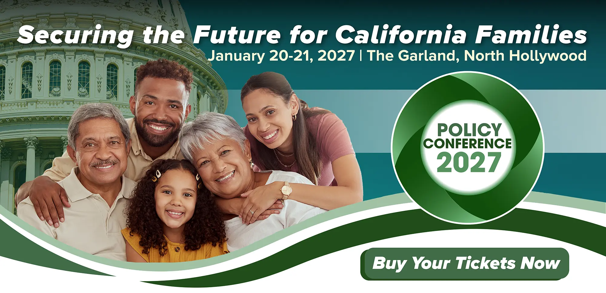 A family smiling and holding each other around text: 2027 Policy Conference - Securing the Future for California Families - Buy Your Tickets Now